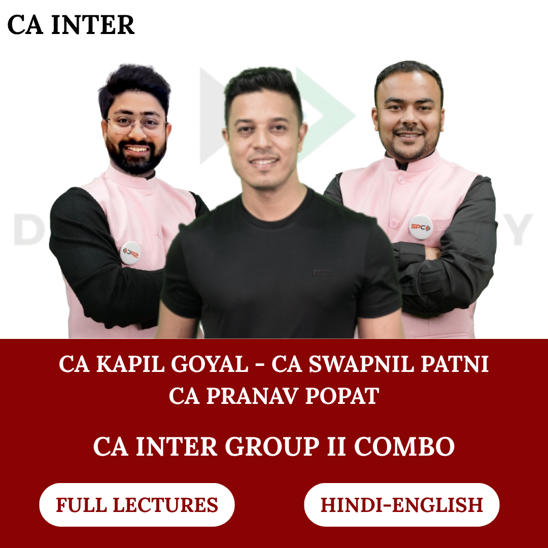 CA Inter Group 2 Combo - Regular Batch for Jan 2027, May 2027 & Sept 2027 Exams - CA Kapil Goyal, CA Pranav Popat, CA Swapnil Patni