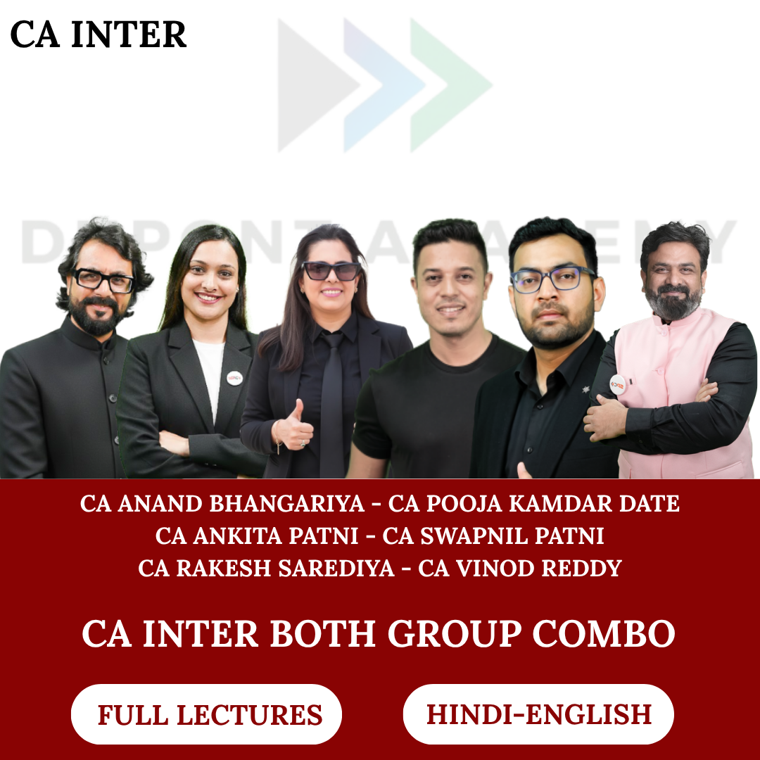CA Inter Both Group Combo - Regular Batch for May 2027 & Sept 2027 Exams - By CA Anand Bhangariya, CA Pooja Kamdar Date, CA Ankita Patni,  CA Swapnil Patni, CA Rakesh Sarediya, CA Vinod Reddy